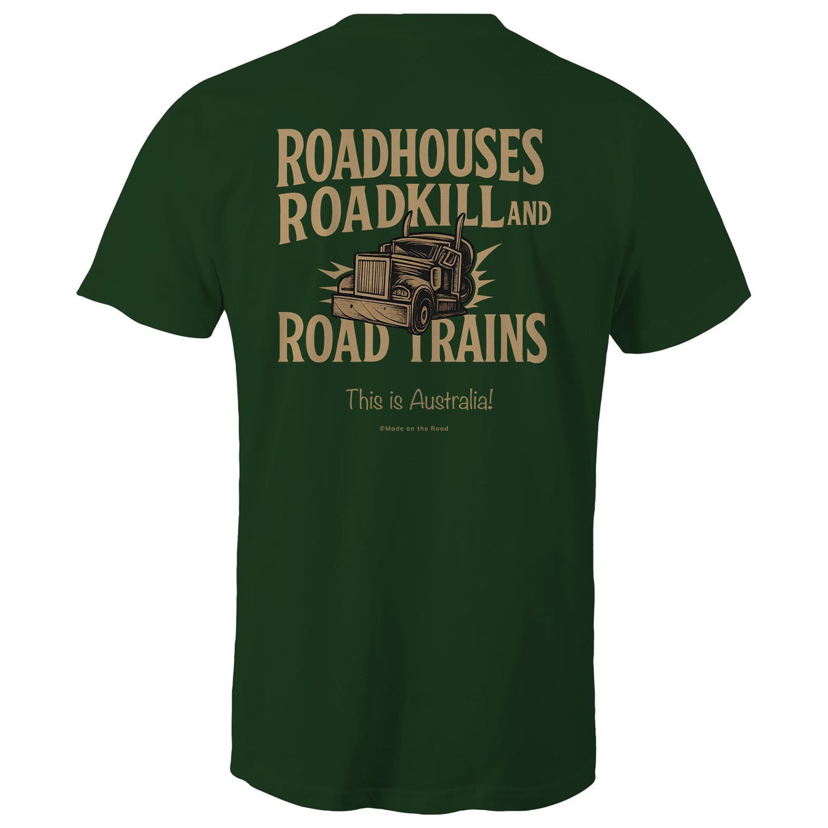 Roadhouses, Roadkill & RoadTrains - Classic Tee