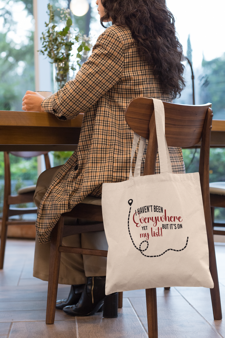 Haven't Been Everywhere - Shoulder Canvas Tote Bag