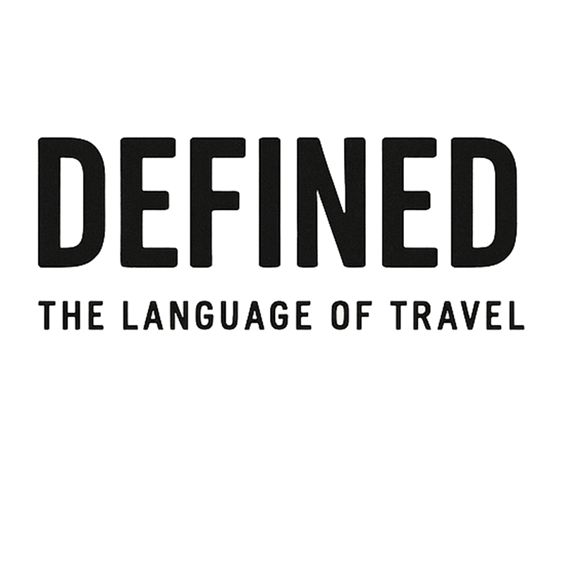 Defined - the Language of Travel