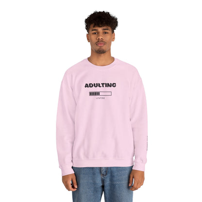 Adulting Sweatshirt - Mental Health Awareness