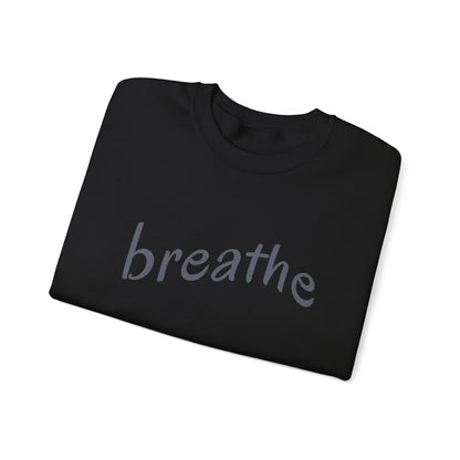 Breathe Sweatshirt - Mental Health Awareness