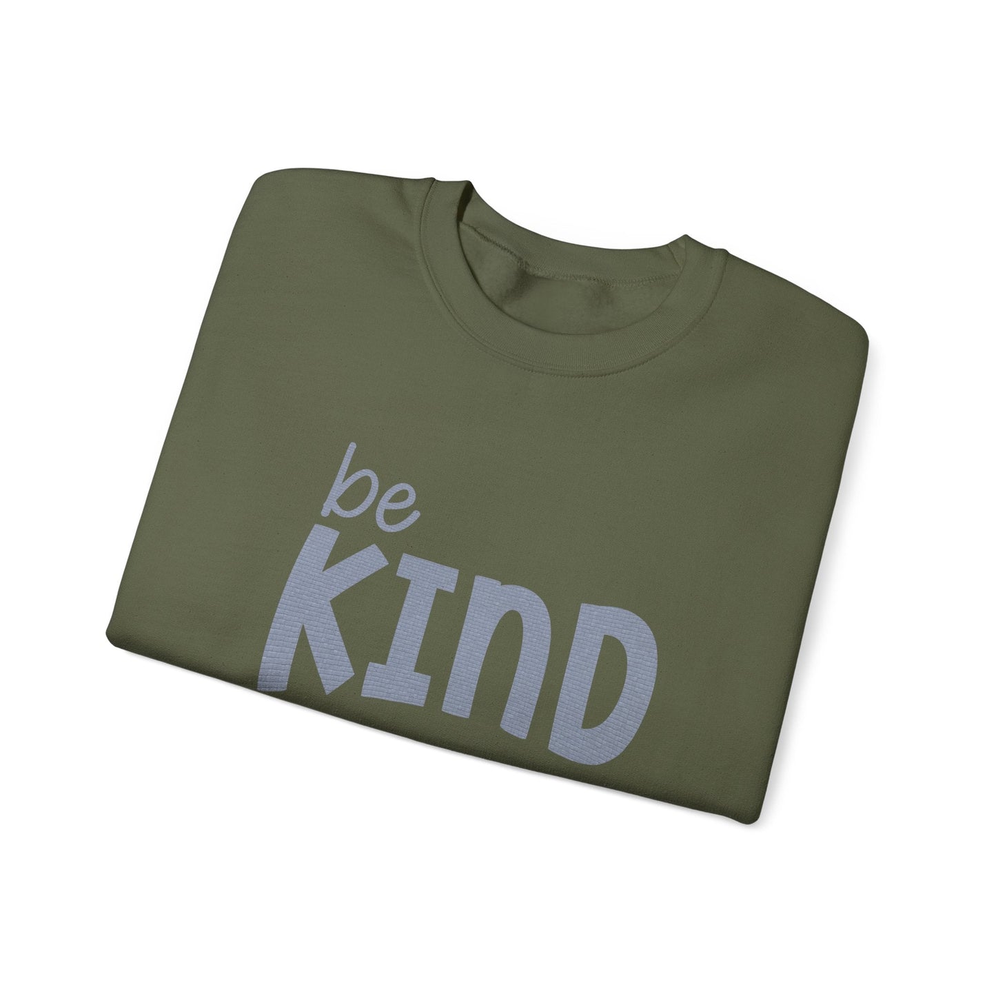 Be Kind Sweatshirt - Mental Health Awareness