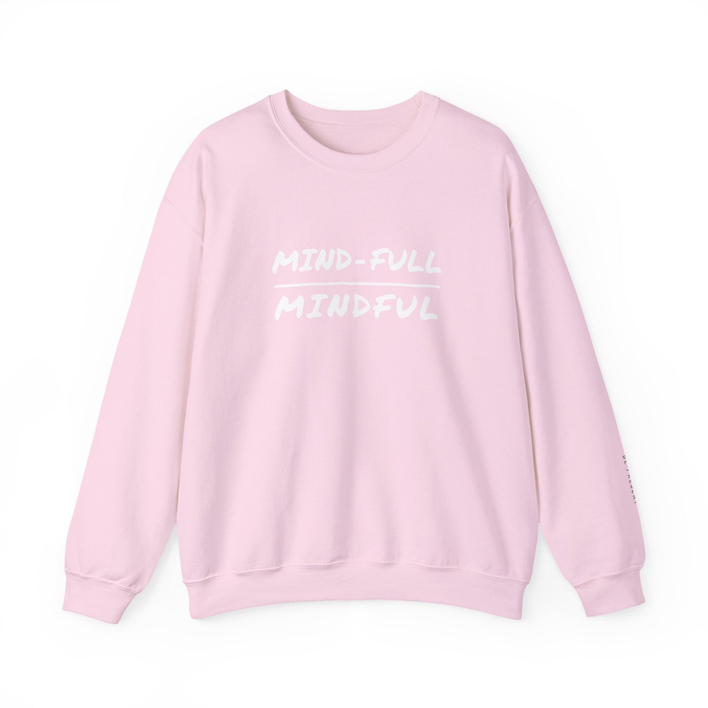 Mindful Sweatshirt - Mental Health Awareness