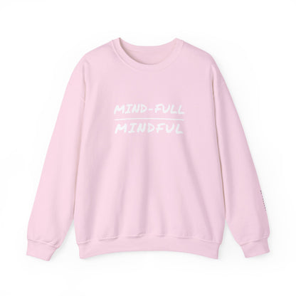 Mindful Sweatshirt - Mental Health Awareness