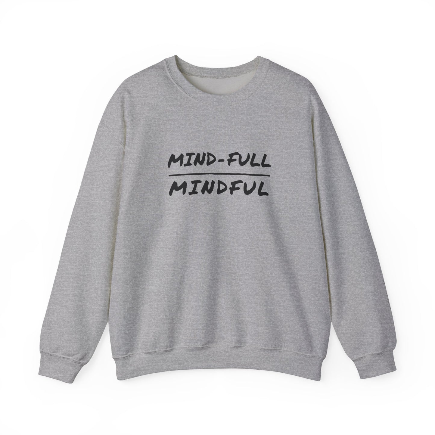 Mindful Sweatshirt - Mental Health Awareness