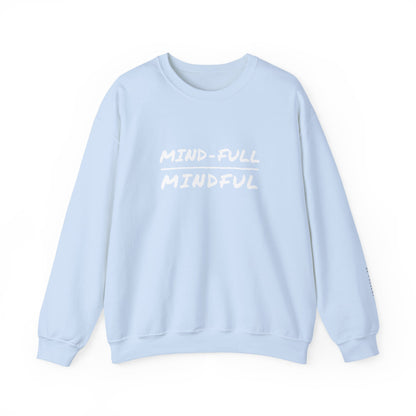 Mindful Sweatshirt - Mental Health Awareness