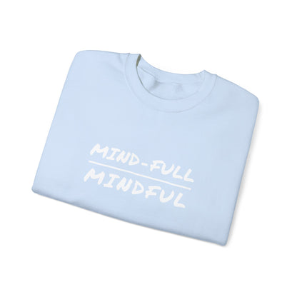 Mindful Sweatshirt - Mental Health Awareness