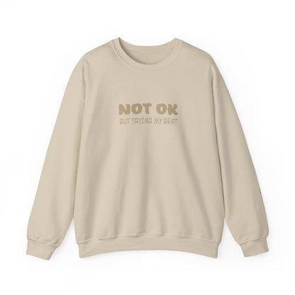 Not Ok Sweatshirt - Mental Health Awareness