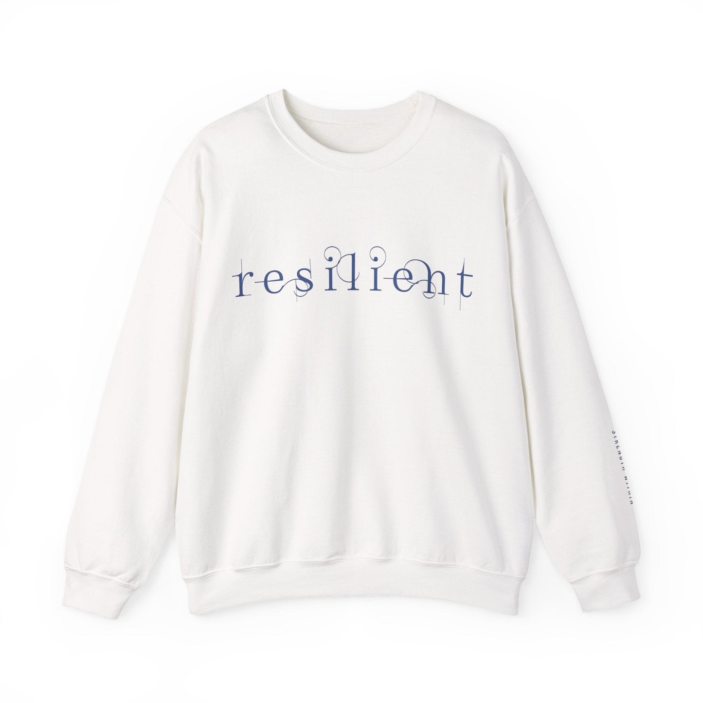 Resilient Sweatshirt - Mental Health Sweatshirt