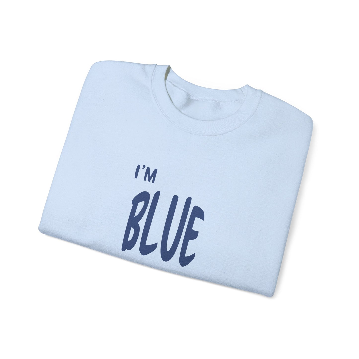 Blue Sweatshirt - Mental Health Awareness.