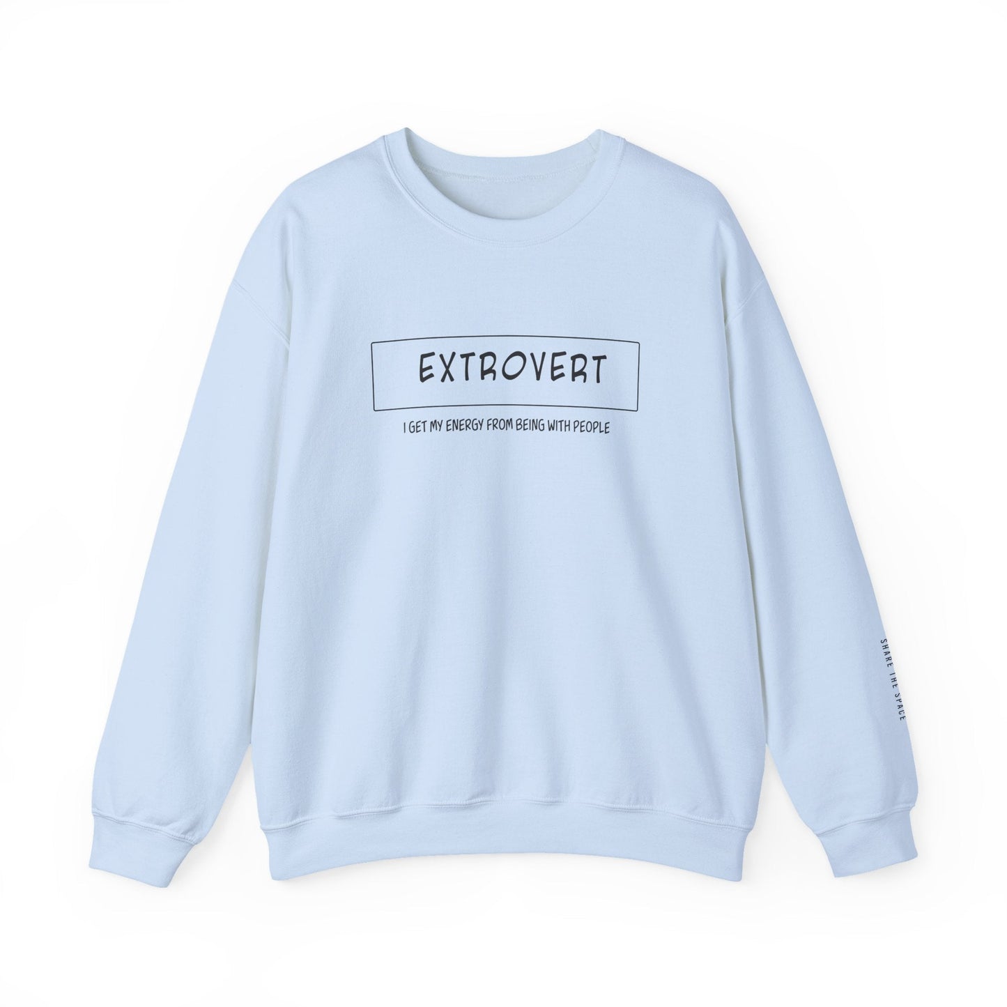 Extrovert Sweatshirt - Mental Health Awareness