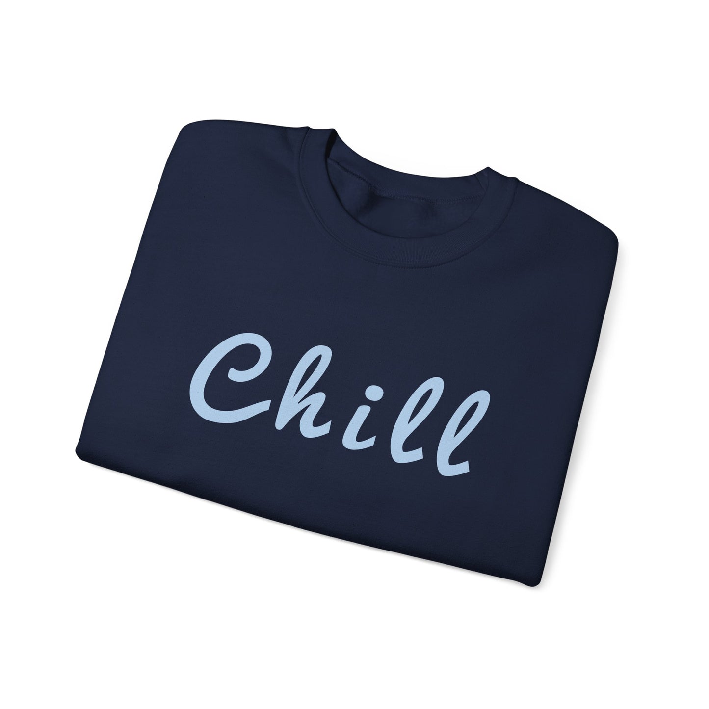 Chill Sweatshirt - Mental Health Awareness