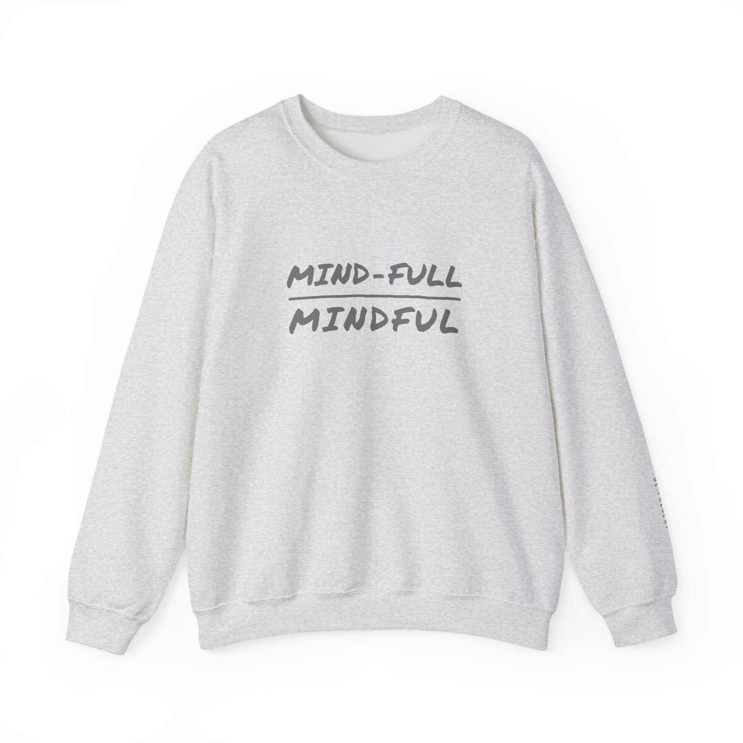 Mindful Sweatshirt - Mental Health Awareness