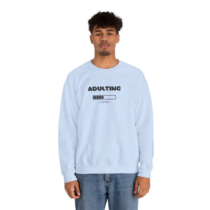 Adulting Sweatshirt - Mental Health Awareness