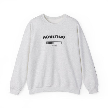 Adulting Sweatshirt - Mental Health Awareness