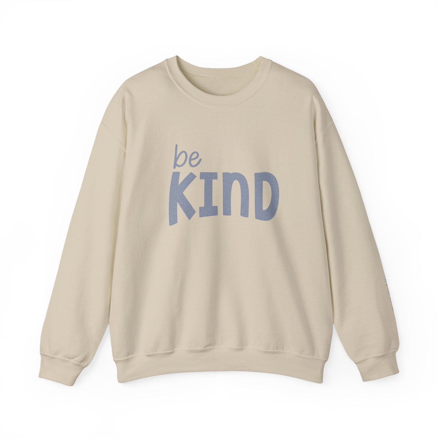 Be Kind Sweatshirt - Mental Health Awareness