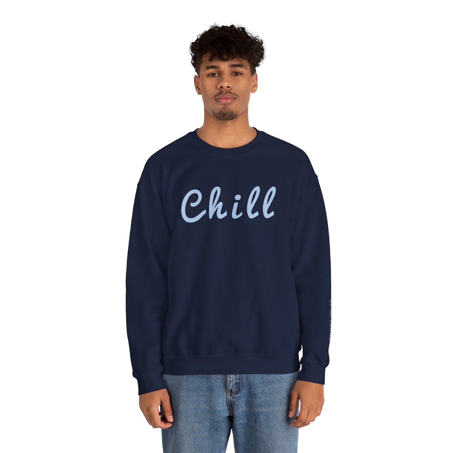 Chill Sweatshirt - Mental Health Awareness