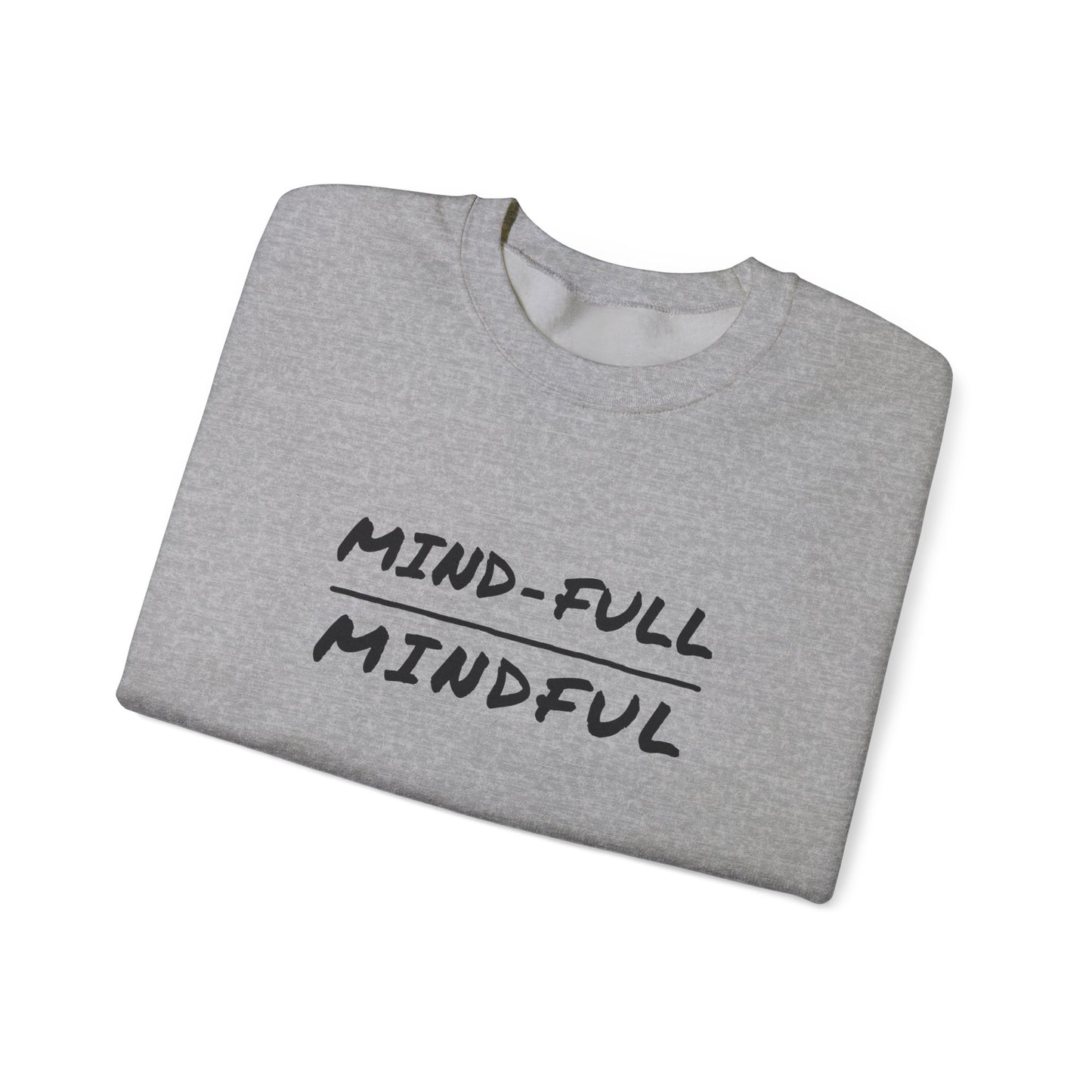 Mindful Sweatshirt - Mental Health Awareness