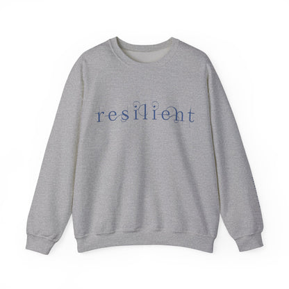 Resilient Sweatshirt - Mental Health Sweatshirt