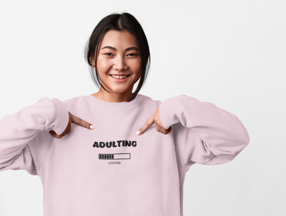 Adulting Sweatshirt - Mental Health Awareness