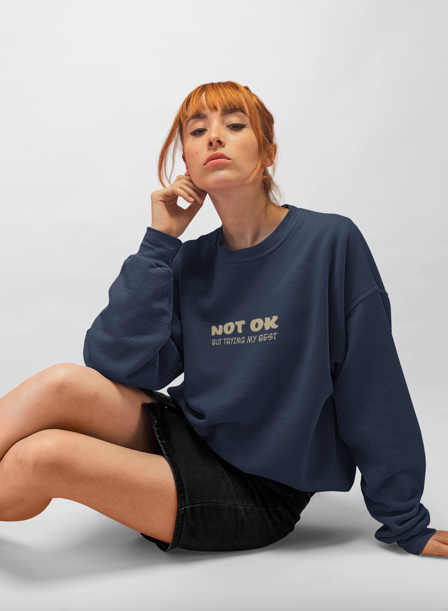 Not Ok Sweatshirt - Mental Health Awareness
