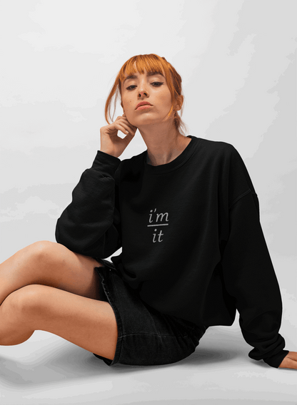 I'm Over It Sweatshirt - Mental Health Awareness