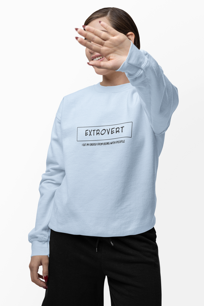 Extrovert Sweatshirt - Mental Health Awareness