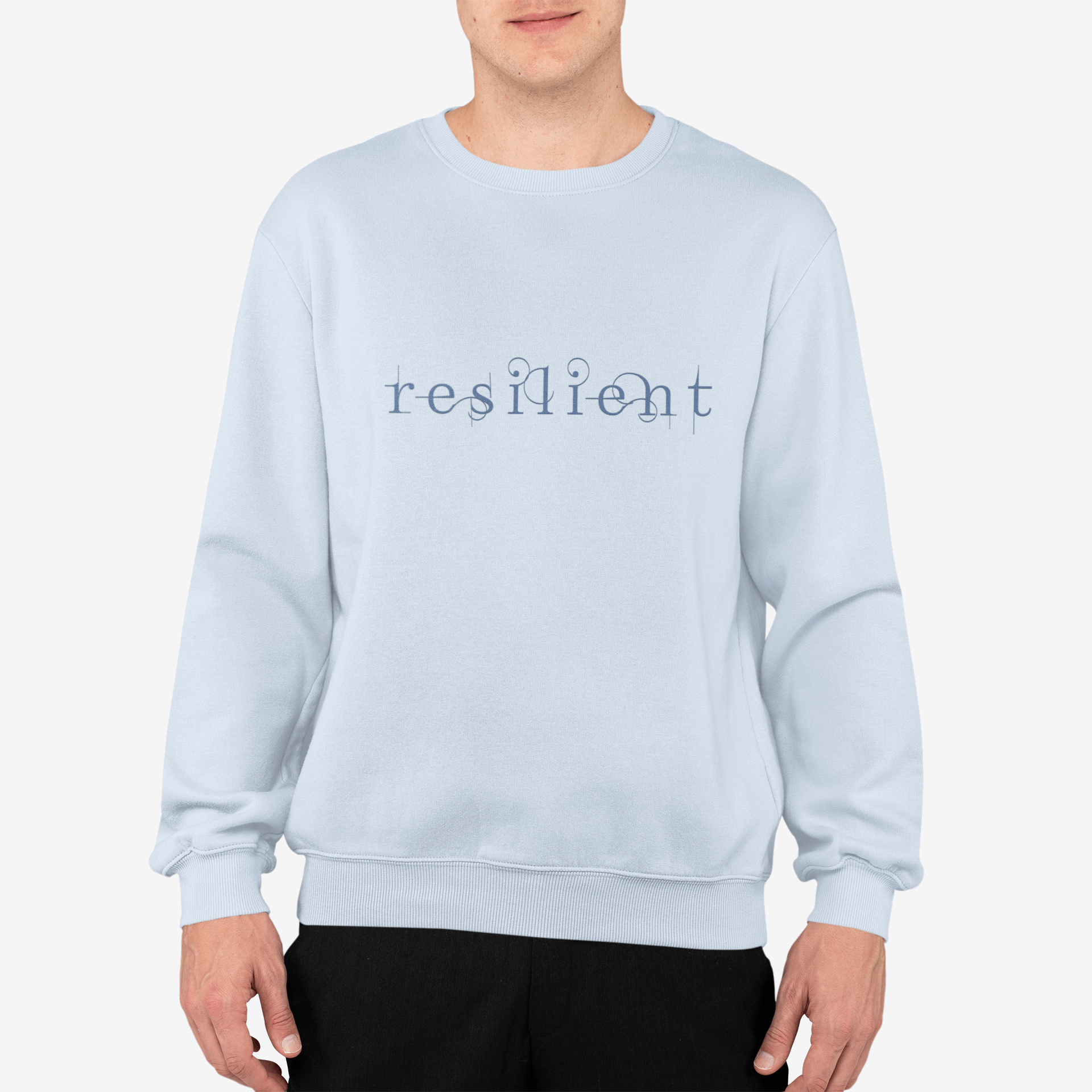Resilient Sweatshirt - Mental Health Sweatshirt