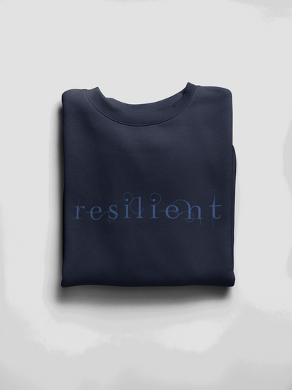 Resilient Sweatshirt - Mental Health Sweatshirt