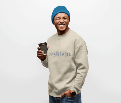 Resilient Sweatshirt - Mental Health Sweatshirt