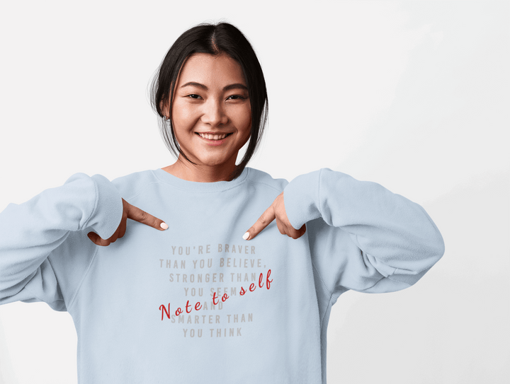 Note to Self Sweatshirt - Mental Health Awareness