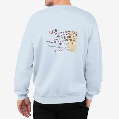 Person Behind Me Sweatshirt- Mental Health Awareness