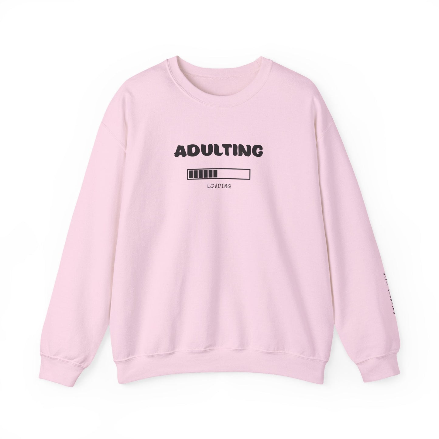 Adulting Sweatshirt - Mental Health Awareness