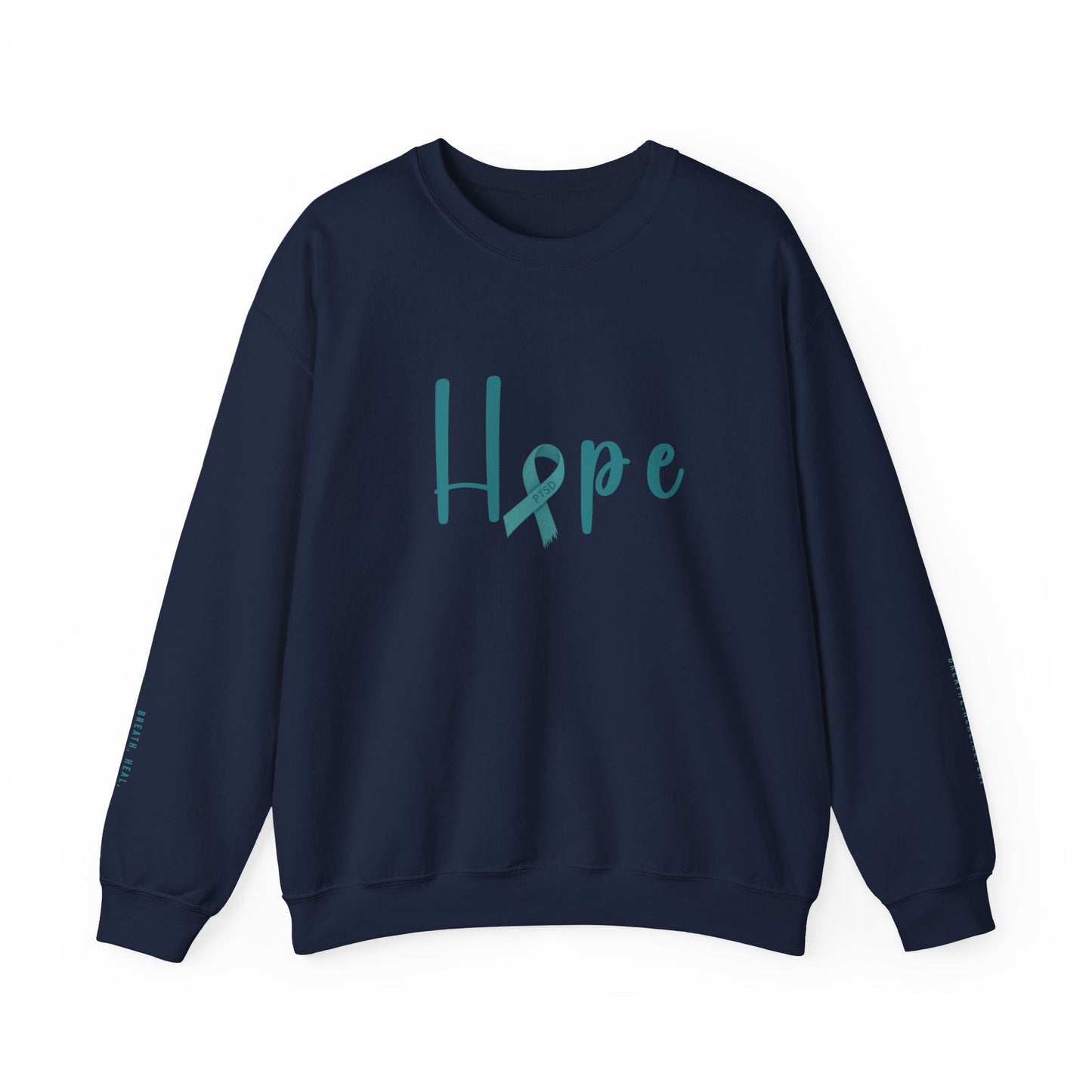 Hope (PTSD) Sweatshirt - Mental Health Awareness.