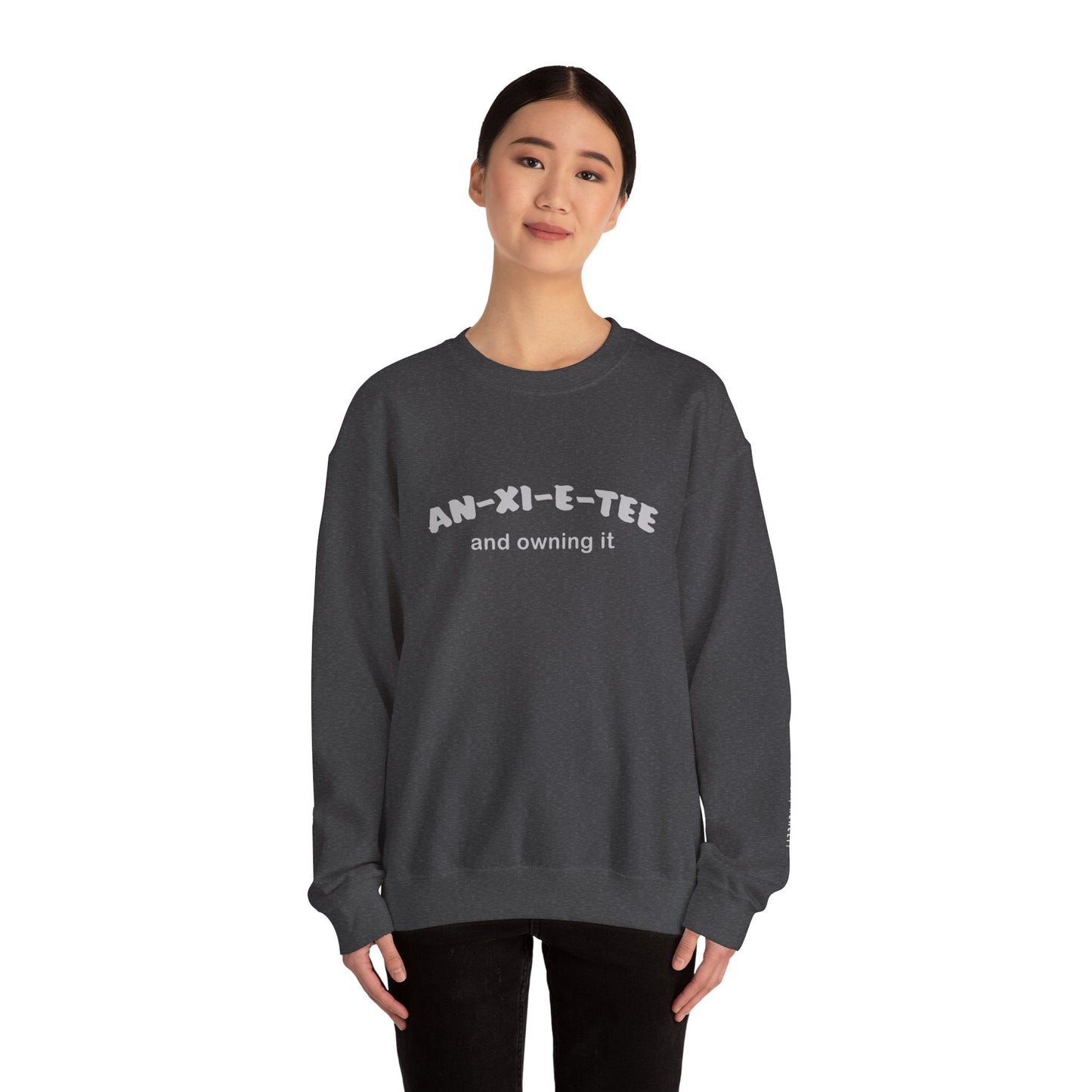 An-xi-et-tee Sweatshirt - Mental Health Awareness.