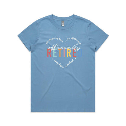 Officially Retired - Ladies Classic Tee