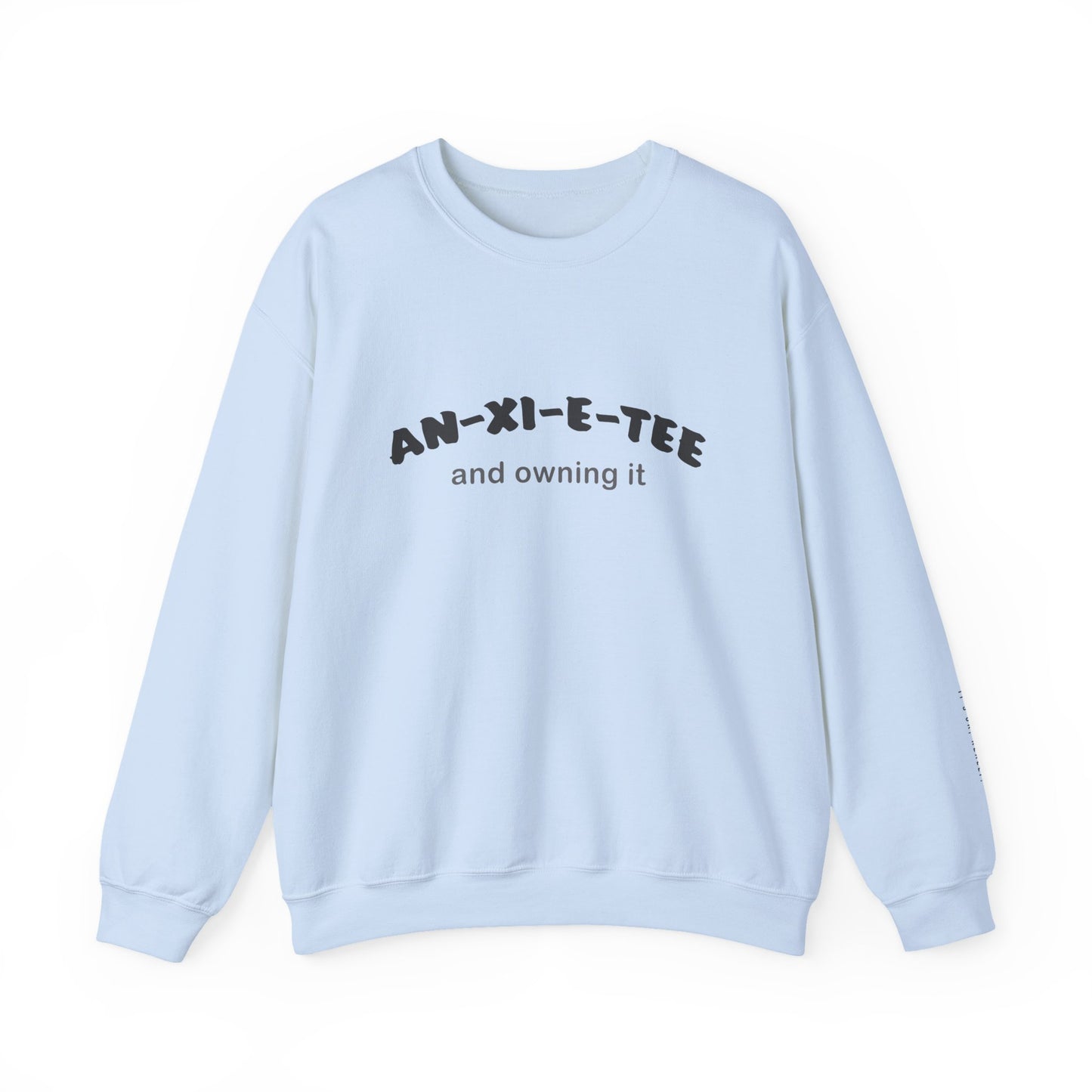 An-xi-et-tee Sweatshirt - Mental Health Awareness.