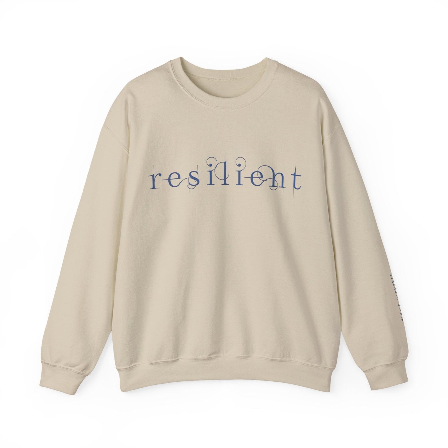 Resilient Sweatshirt - Mental Health Sweatshirt