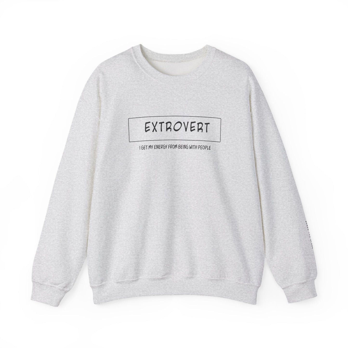 Extrovert Sweatshirt - Mental Health Awareness