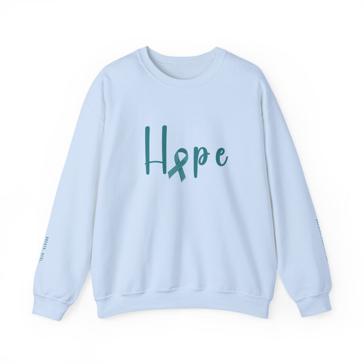 Hope (PTSD) Sweatshirt - Mental Health Awareness.