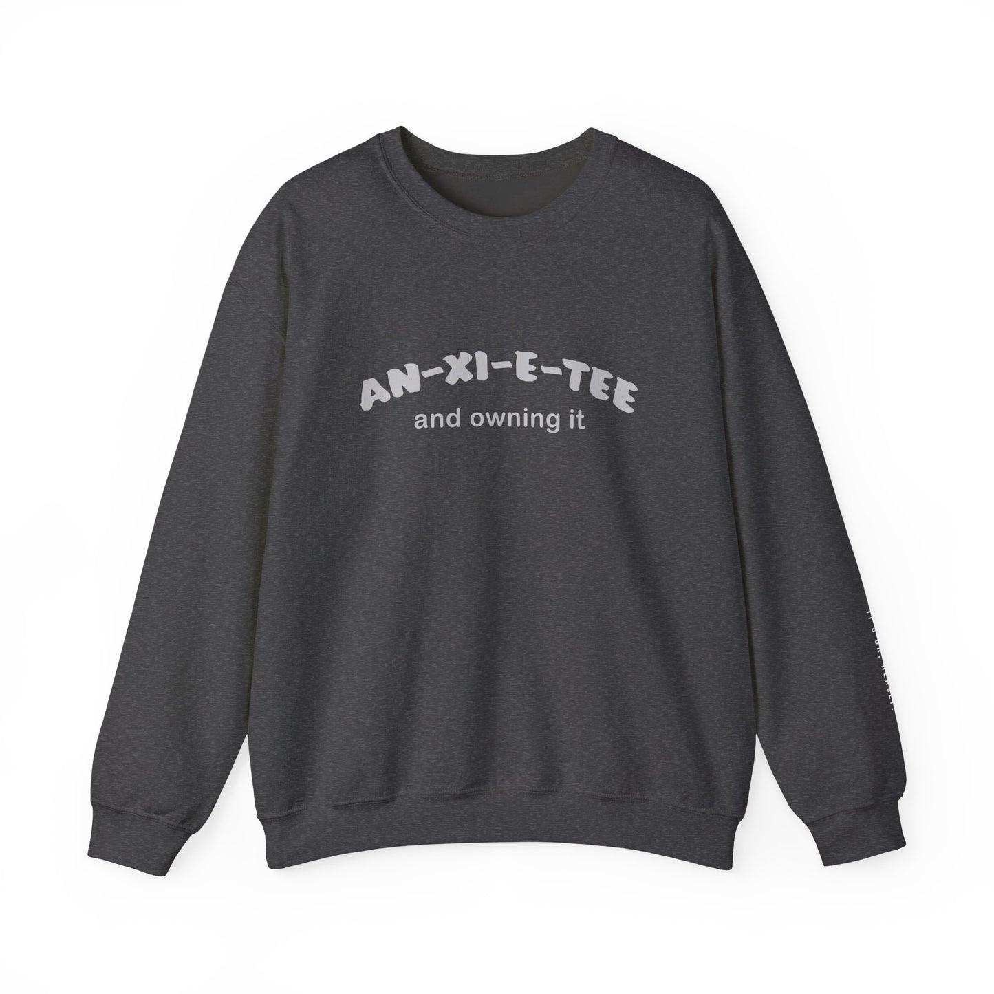 An-xi-et-tee Sweatshirt - Mental Health Awareness.
