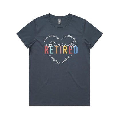 Officially Retired - Ladies Classic Tee