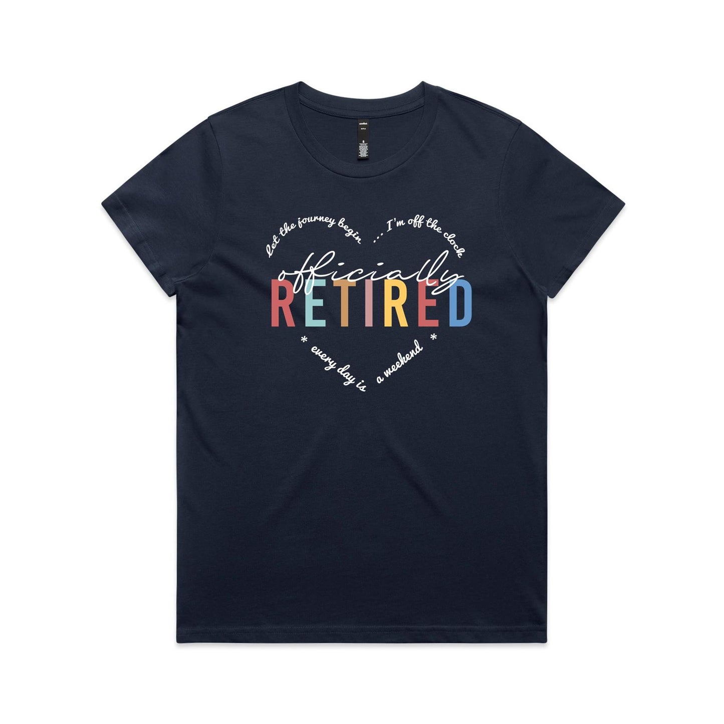 Officially Retired - Ladies Classic Tee