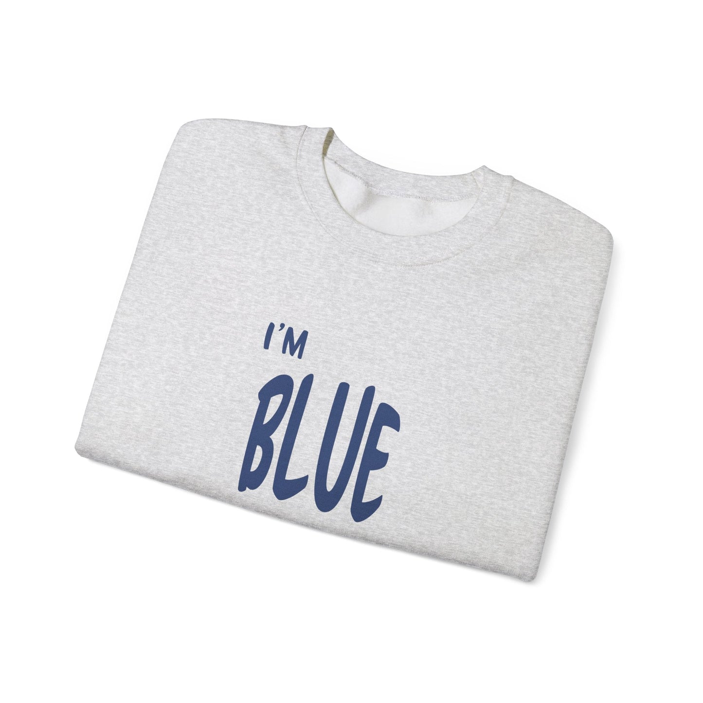 Blue Sweatshirt - Mental Health Awareness.