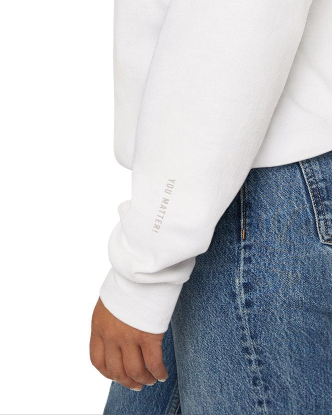 You Matter Sweatshirt - Mental Health Awareness
