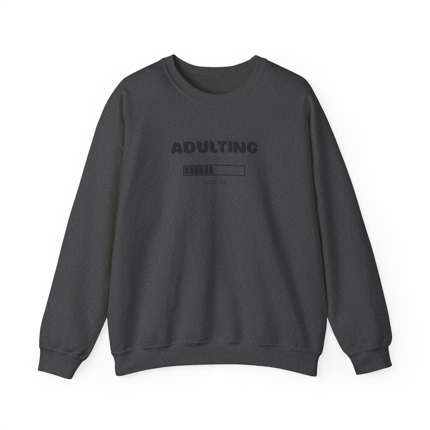 Adulting Sweatshirt - Mental Health Awareness