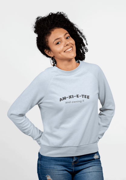 An-xi-et-tee Sweatshirt - Mental Health Awareness.