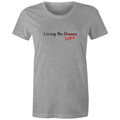 Living the Dream - Ladies Classic Tee