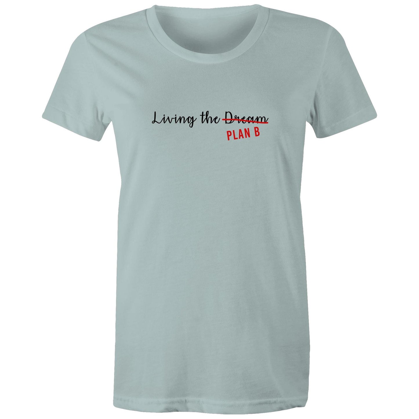 Living the Dream - Ladies Classic Tee