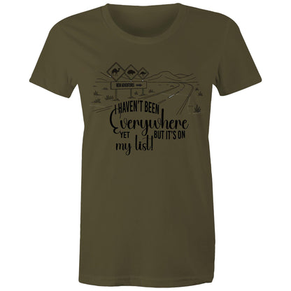 Haven't Been Everywhere - Ladies Classic Tee